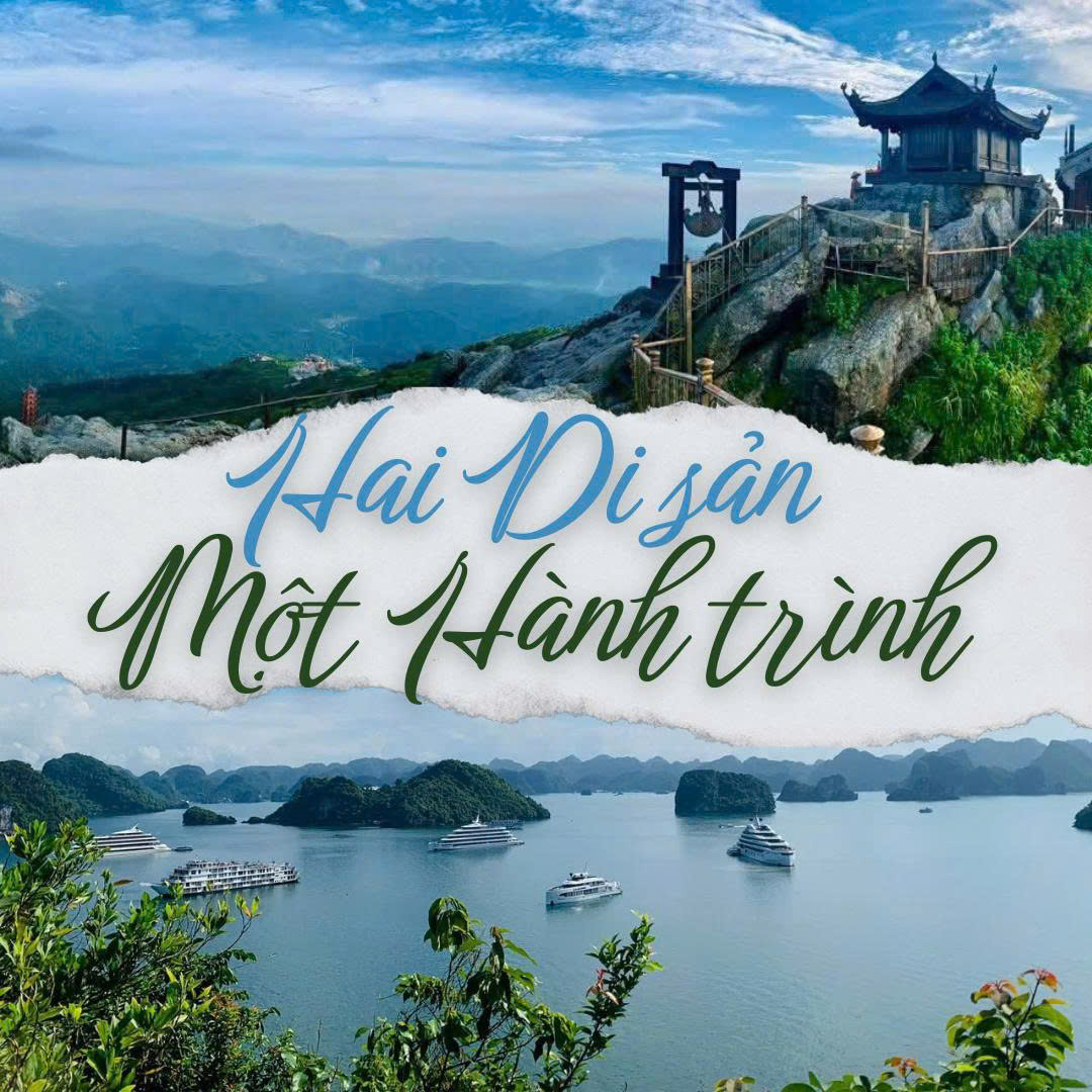 Trải nghiệm “ 2 di sản – 1 hành trình ” vịnh Hạ Long – Yên Tử