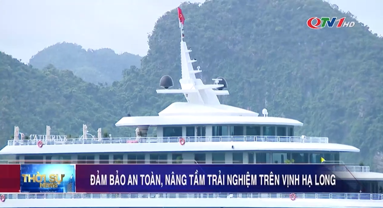 Đảm bảo an toàn, nâng tầm trải nghiệm trên ịnh Hạ Long
