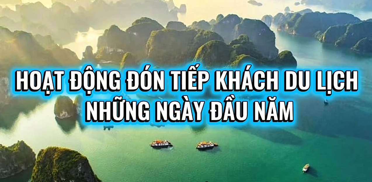 Vịnh Hạ Long - hoạt động đón tiếp khách du lịch những ngày đầu năm